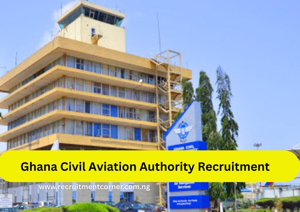 Ghana Civil Aviation Authority Recruitment 2025/2026 Portal | Apply Now